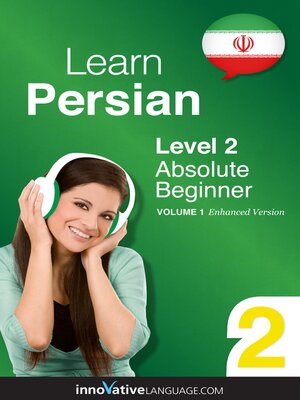 cover image of Learn Persian - Level 2: Absolute Beginner, Volume 1